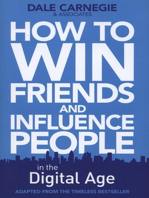 cover image of How to win friends and influence people in the digital age